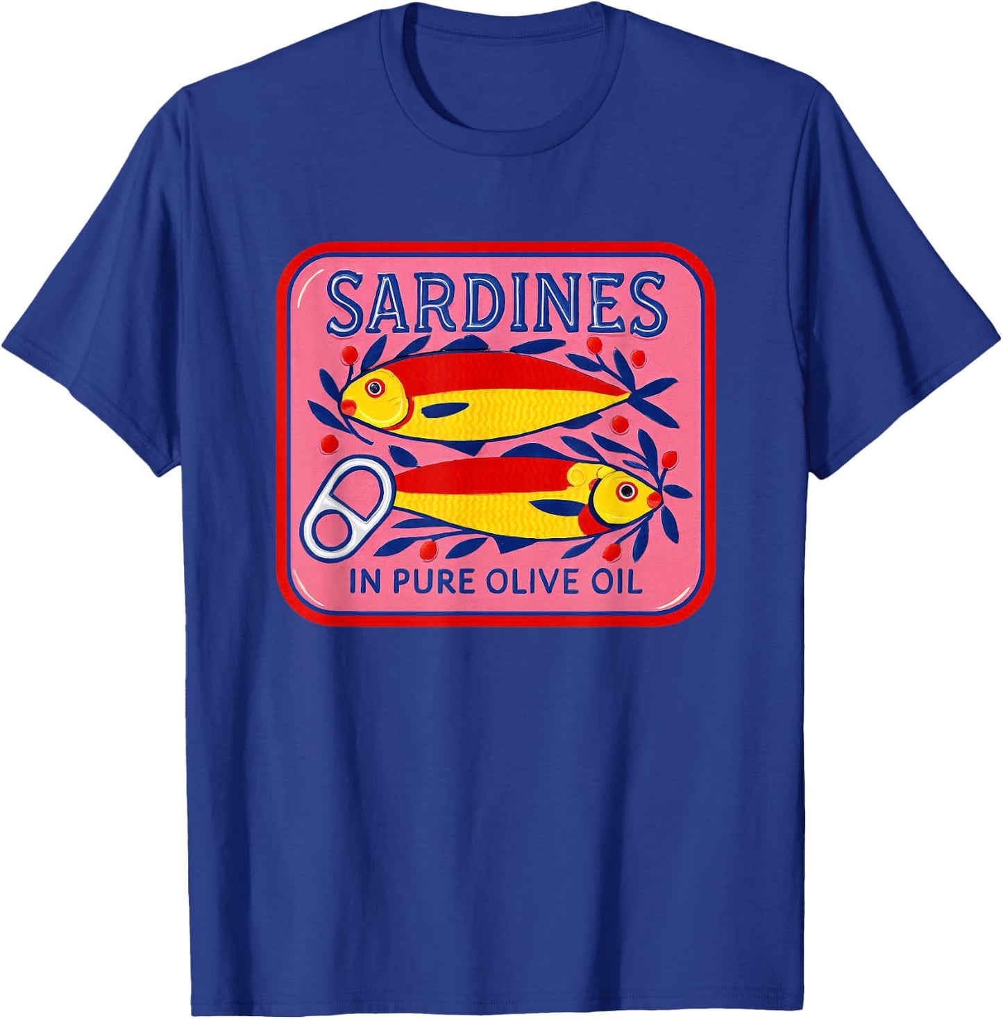 Sardines In Pure Olive Oil Fish Can Art T-Shirt - T-Shirt | Royal