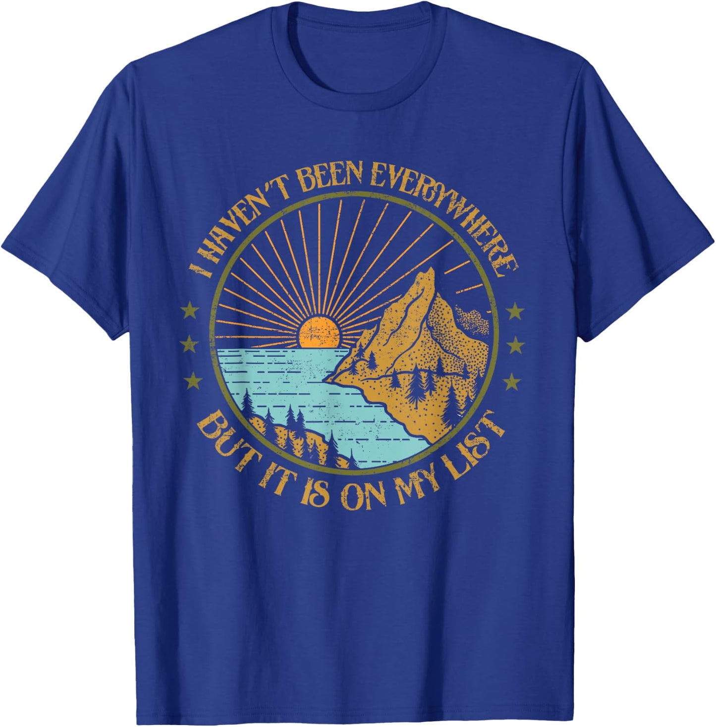 I Haven't Been Everywhere But It's On My List Travel Outfit T-Shirt - T-Shirt | Royal