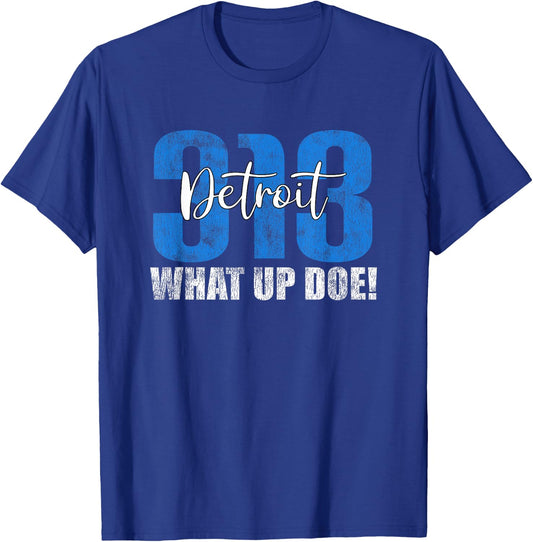 313 Detroit What Up Doe Vintage Hometown Michigan T-Shirt - T-Shirt | Royal