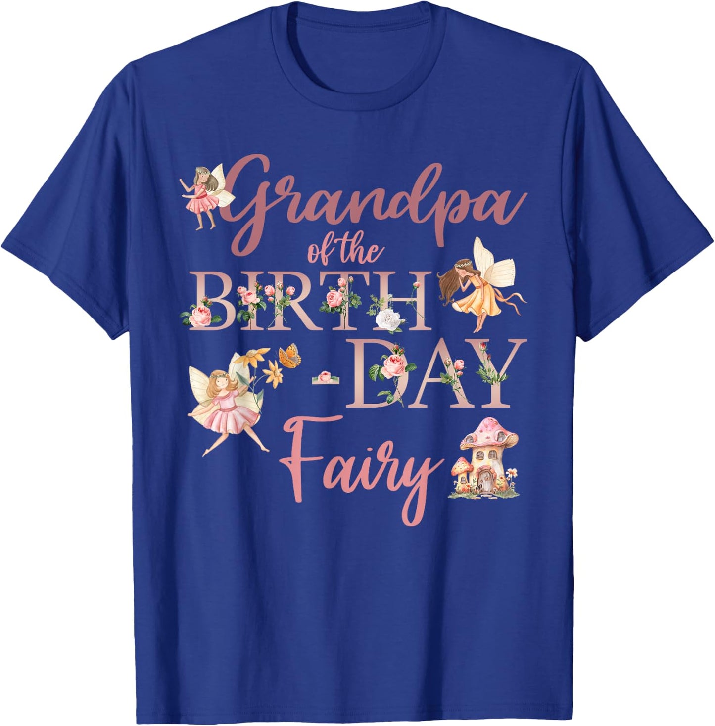 Grandpa Of The Birthday Fairy First Birthday Family Matching T-Shirt - T-Shirt | Royal