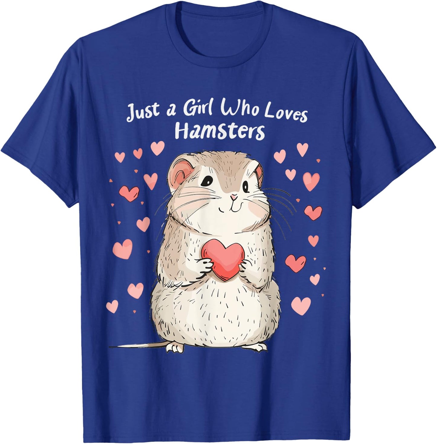 Cute Hamster Lovers Gift This Girl Loves Her Hamster T-Shirt - T-Shirt | Royal