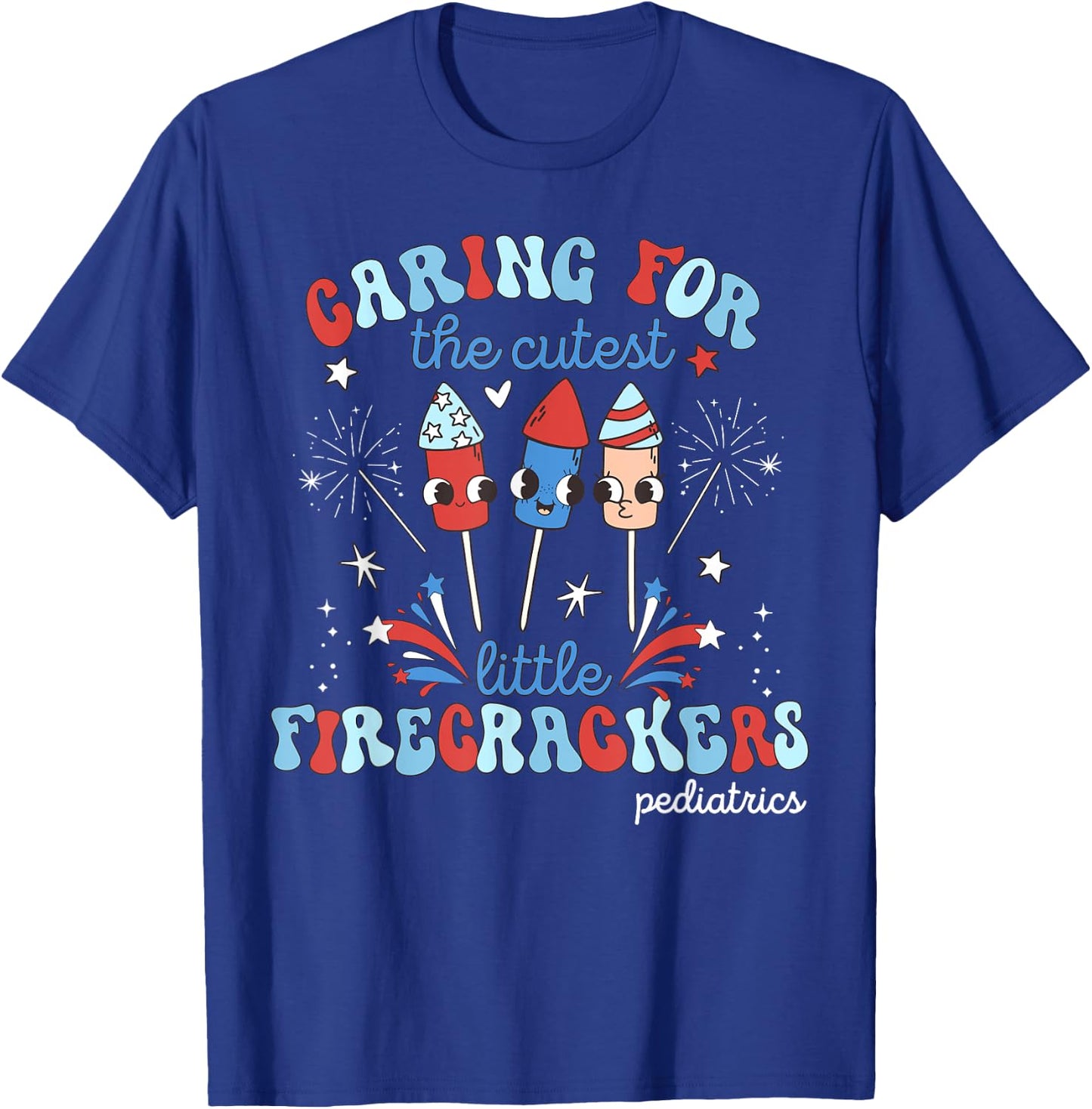 Caring For Cutest Little Firecrackers Pediatric 4th Of July Men T-Shirt - T-Shirt | Royal