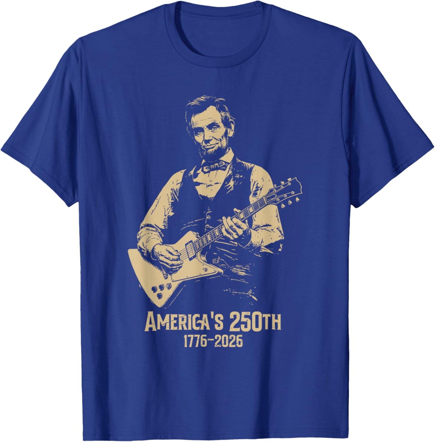 America's 250th Abraham Lincoln Playing Guitar Retro Vintage T-Shirt - T-Shirt | Royal