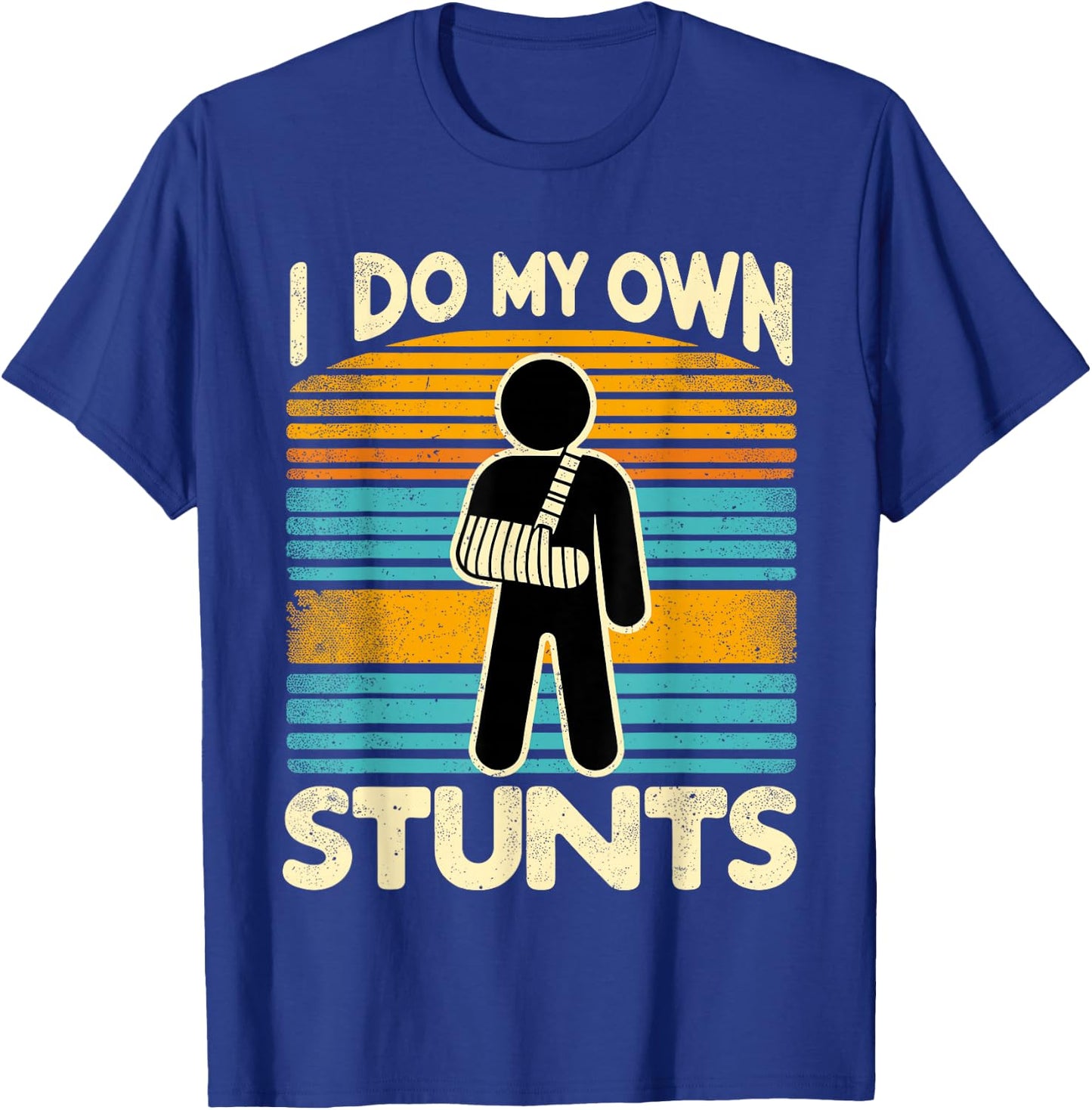 I Do My Own Stunts T-Shirt - T-Shirt | Royal