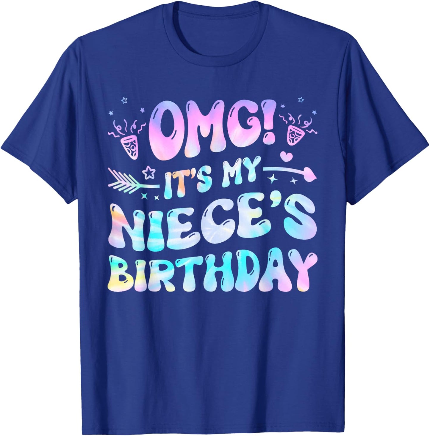 Groovy OMG It's My Niece's Birthday BDay Girl Tie Dye T-Shirt - T-Shirt | Royal
