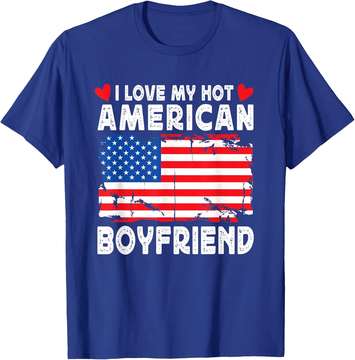 I Love My Hot American Boyfriend Couple America Flag T-Shirt - T-Shirt | Royal