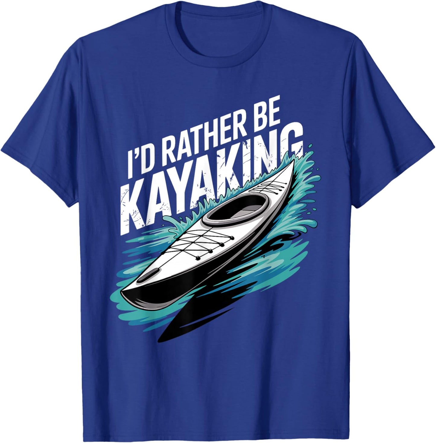 Kayak Novelty Women Kayaker Kayaking Kayak Lover T-Shirt - T-Shirt | Royal