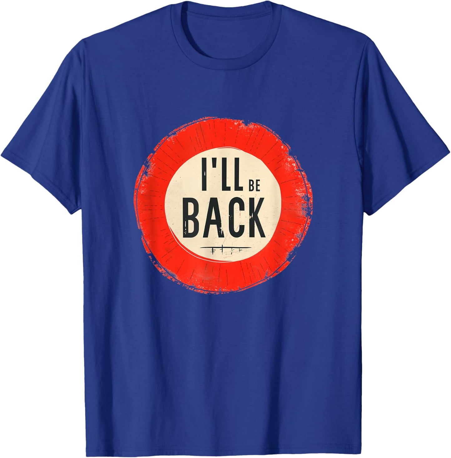 I'll be back Costume for Boys and Girls T-Shirt - T-Shirt | Royal
