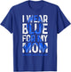 I Wear Blue For My Mom - Colorectal Cancer Awareness T-Shirt - T-Shirt | Royal