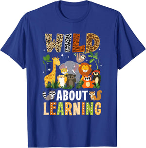 Wild About Learning Funny Back To School For Students T-Shirt - T-Shirt | Royal