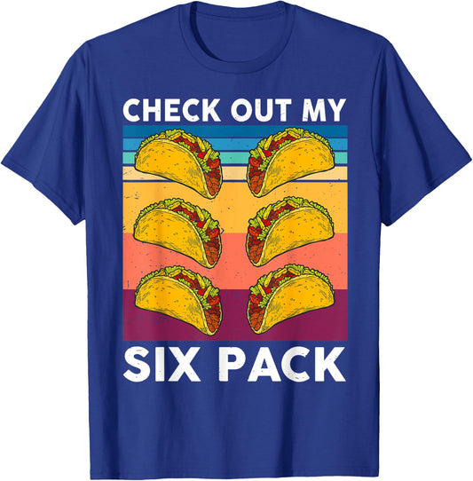 Retro Taco Shirt Check Out My 6-Pack Six Pack Mexican Food T-Shirt - T-Shirt | Royal
