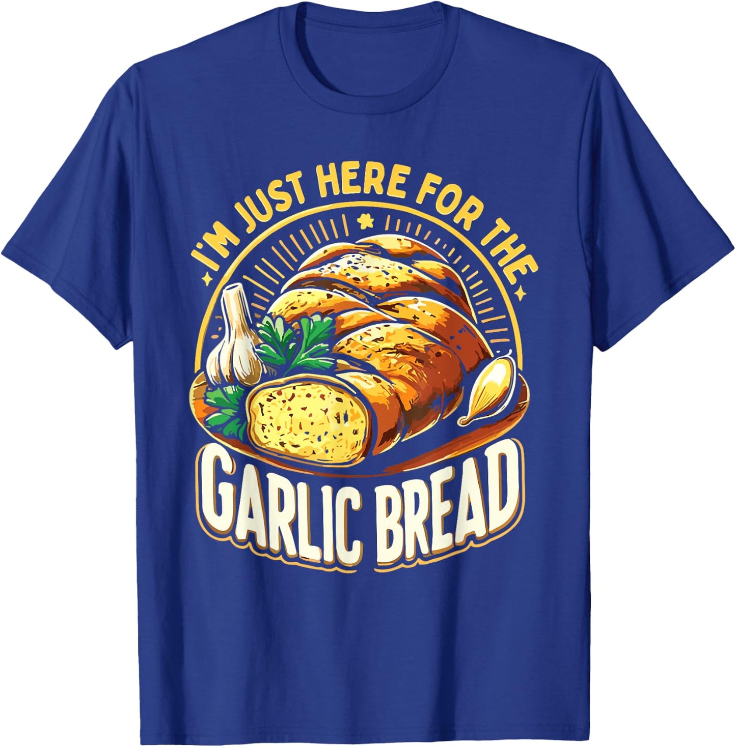 Garlic Bread T-Shirt - T-Shirt | Royal