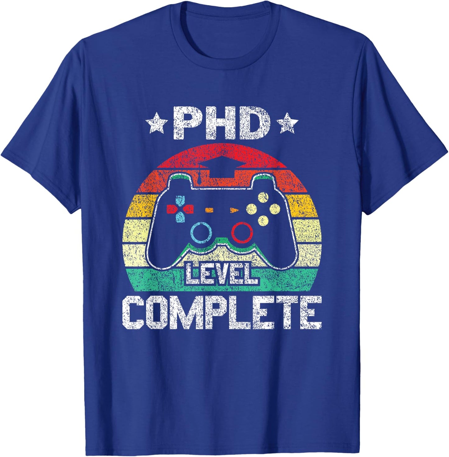 PhD Level Complete PhD Doctoral Degree Graduation Doctorate T-Shirt - T-Shirt | Royal