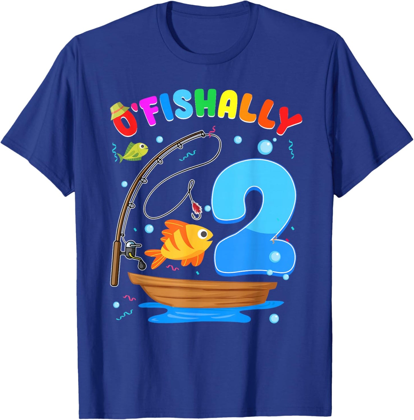 O'Fishally 2 Years Old Birthday Fishing Themed 2nd Party T-Shirt - T-Shirt | Royal