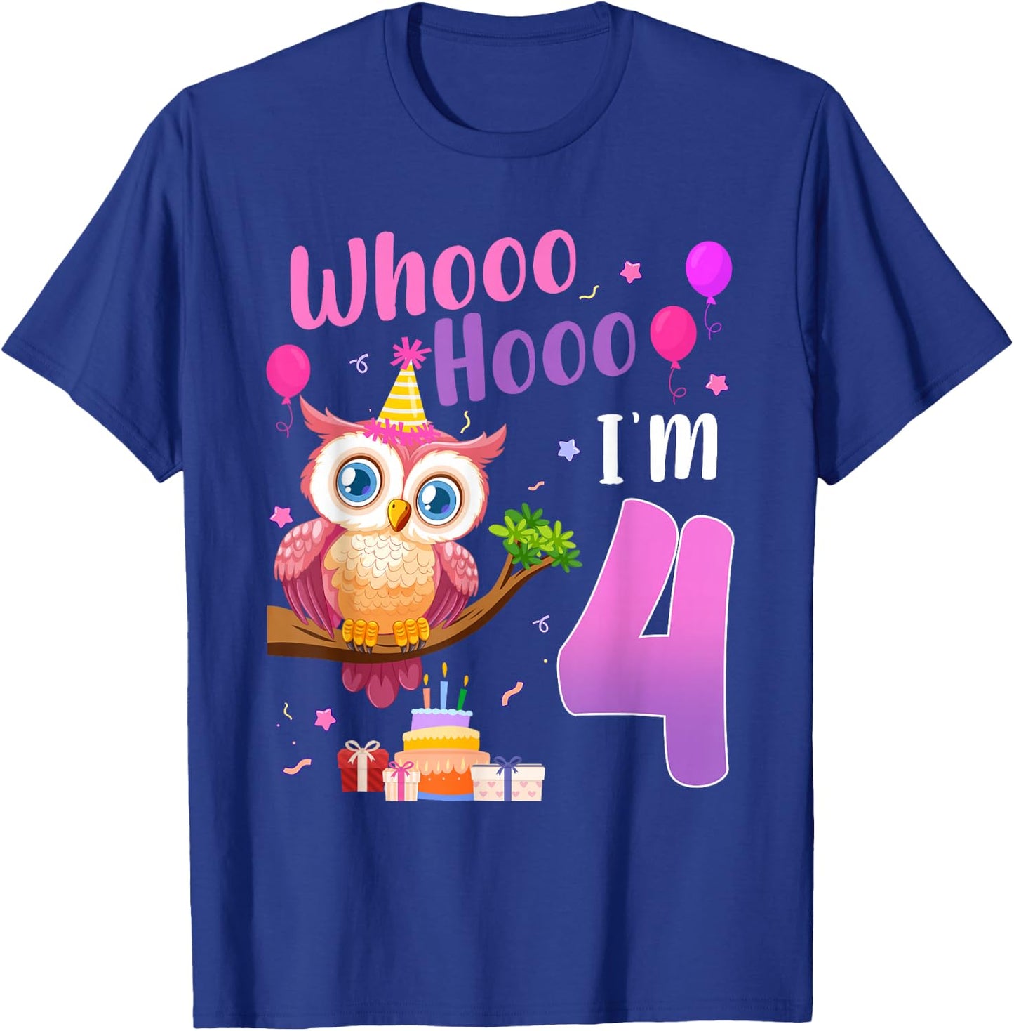 Whooo Hooo I’m 4 Year Old Cute Owl 4th Birthday Girl T-Shirt - T-Shirt | Royal