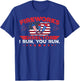 Fireworks Director I Run You Run Funny 4th Of July T-Shirt - T-Shirt | Royal