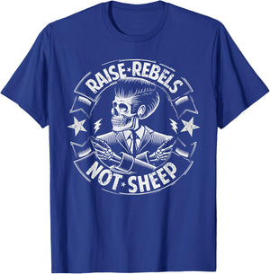 Raise Rebels Not Sheep T-Shirt - T-Shirt | Royal