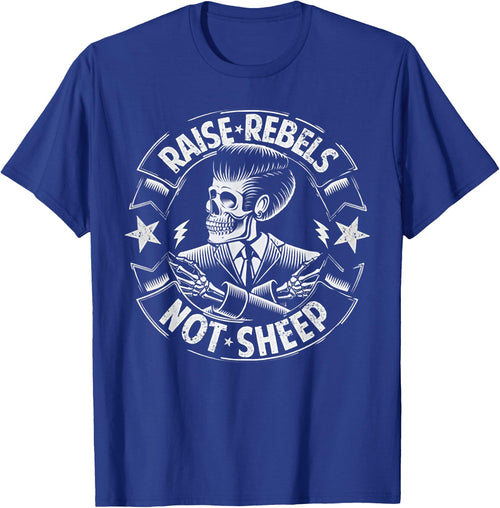 Raise Rebels Not Sheep