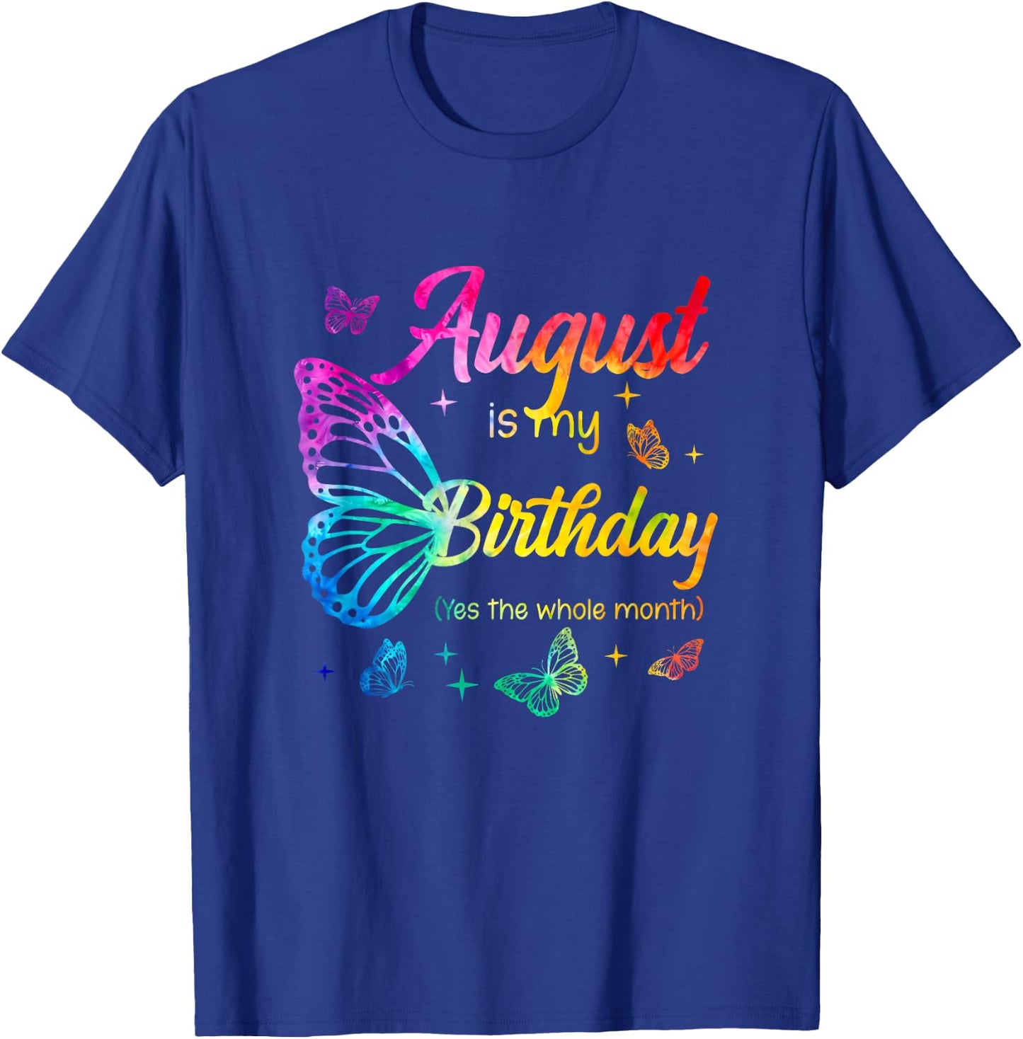 August Birthday Girls Butterfly Tie Dye Theme T-Shirt - T-Shirt | Royal