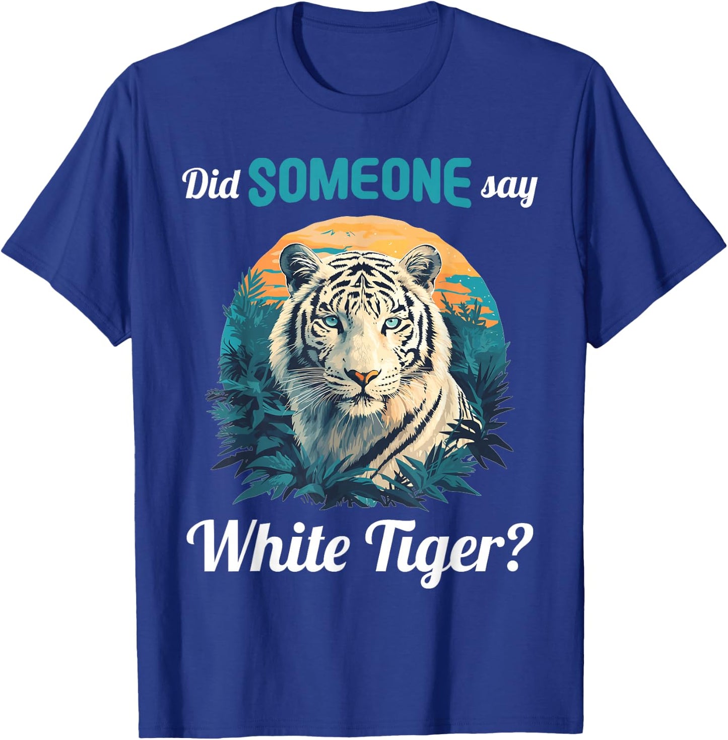 White Tigers Did someone say White Tiger T-Shirt - T-Shirt | Royal