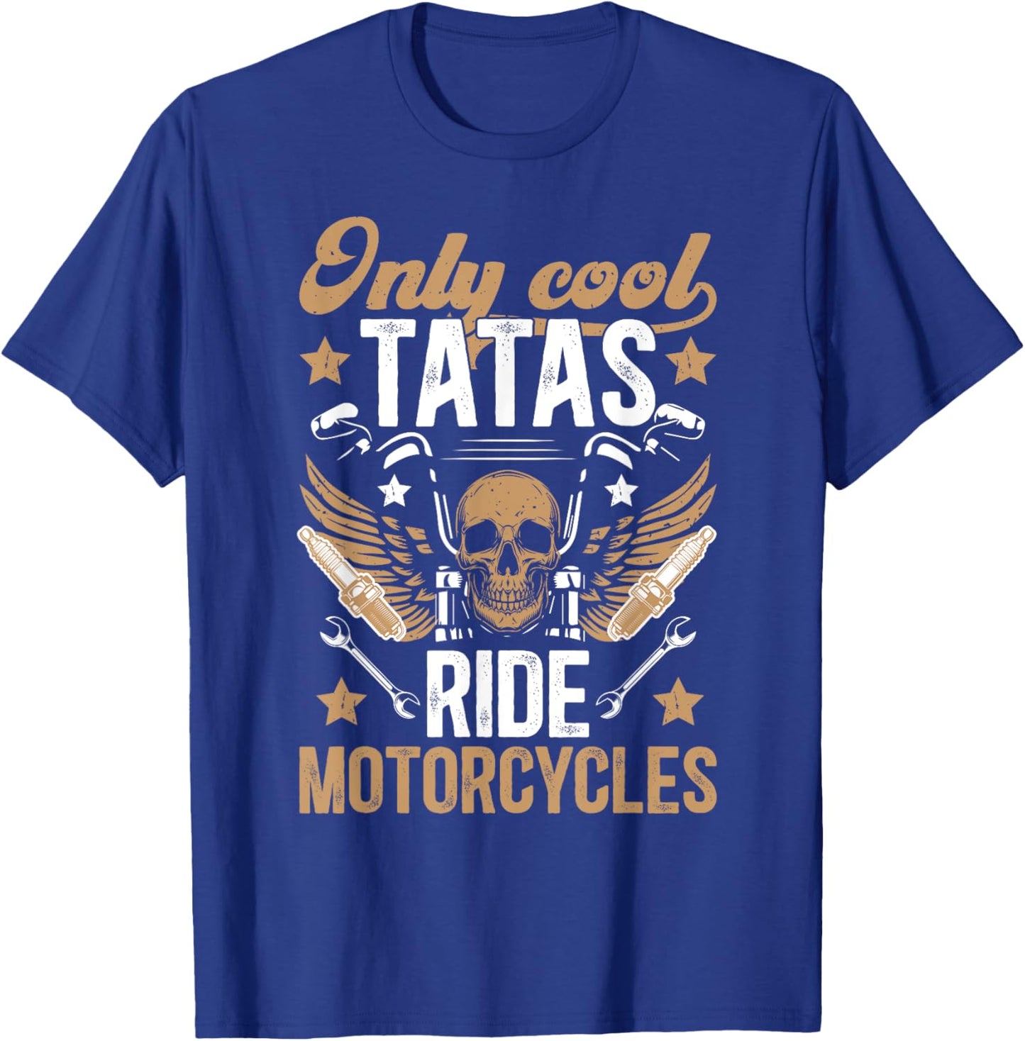 Cool Tatas Ride Motorcycle Rider Tata Biker Tata T-Shirt - T-Shirt | Royal