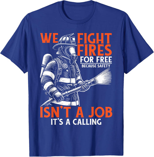 Fire Rescue Volunteer Firefighter We Fight Fires