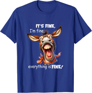 Funny Donkey It's Fine I'm Fine Everything Is Fine T-Shirt - T-Shirt | Royal