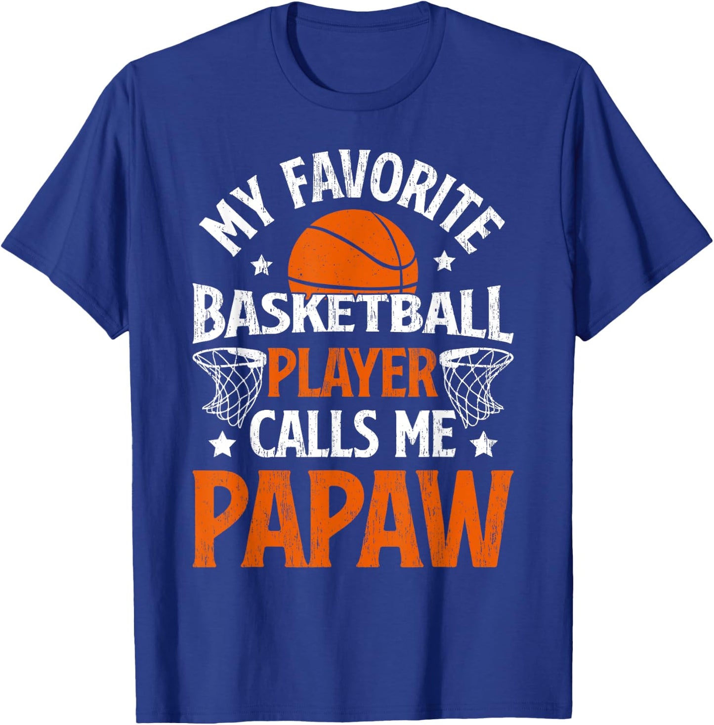 My Favorite Basketball Player Papaw Basketball Papaw Grandpa T-Shirt - T-Shirt | Royal