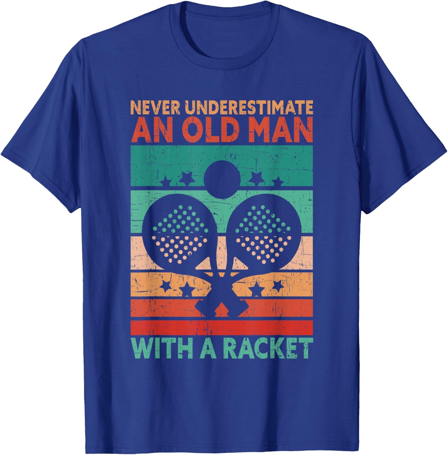 Never Underestimate An Old Man With A Racket Funny Padel T-Shirt - T-Shirt | Royal