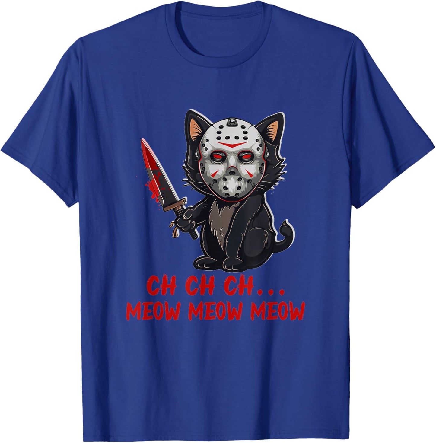 Cat Funny Animal Horror Movie Kitten Meow The Killer Men Women T-Shirt - T-Shirt | Royal