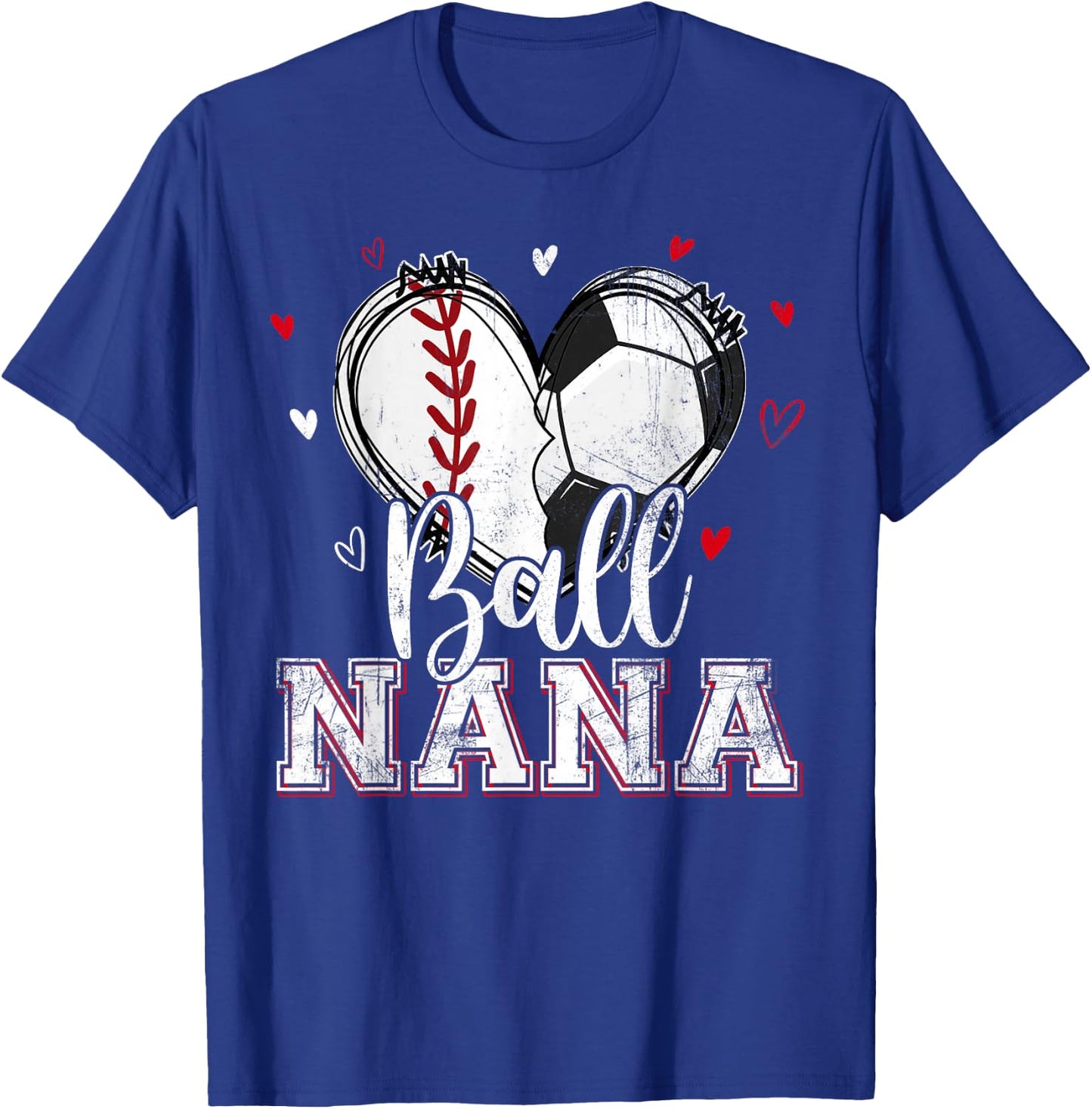 Ball Nana Baseball Soccer Heart Nana Of Both Mothers Day T-Shirt - T-Shirt | Royal