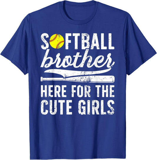 Softball Brother Here For The Cute Girls Softball Bro T-Shirt - T-Shirt | Royal