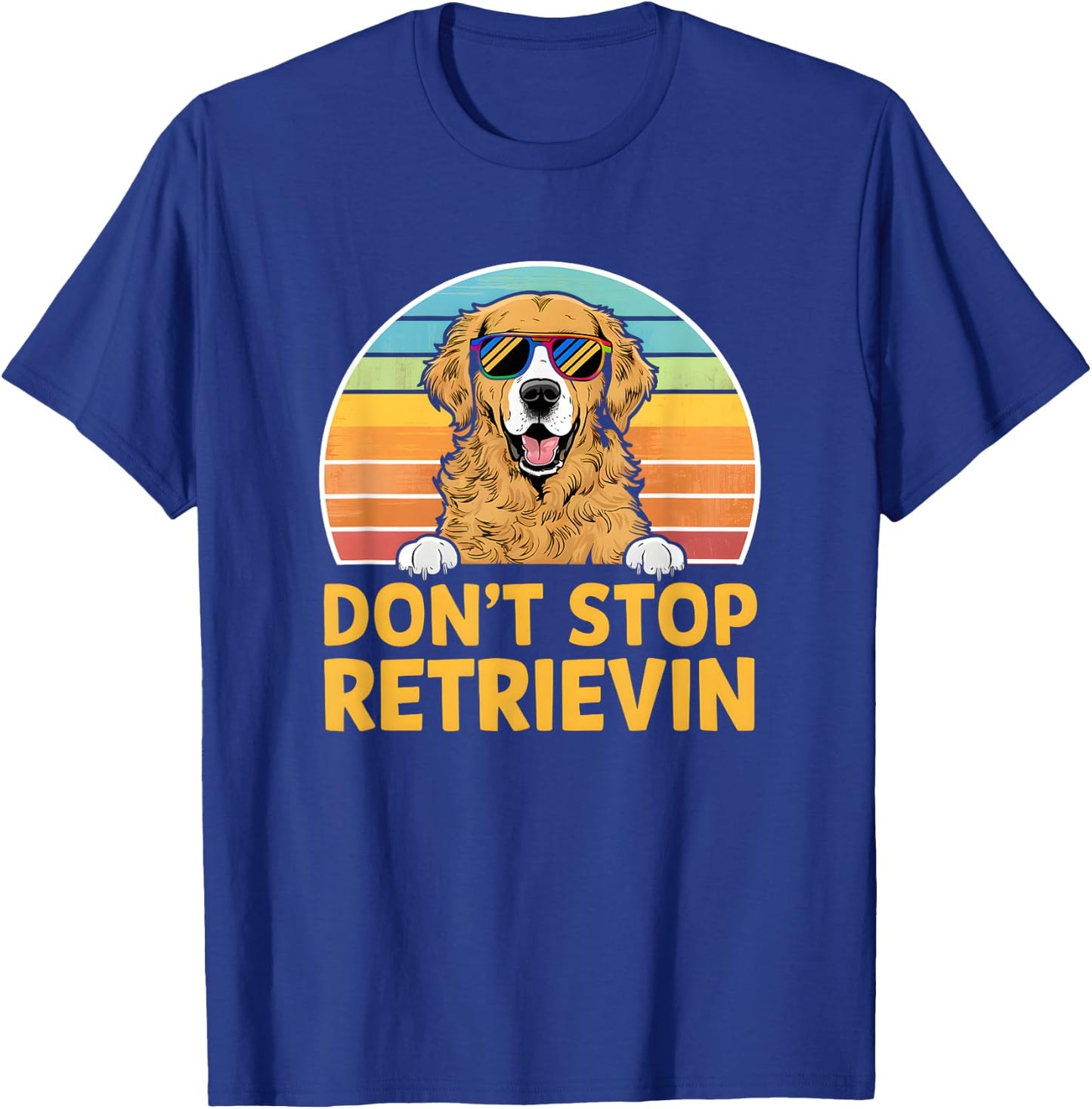 Don't Stop Retrieving Retro Golden Retriever T-Shirt - T-Shirt | Royal