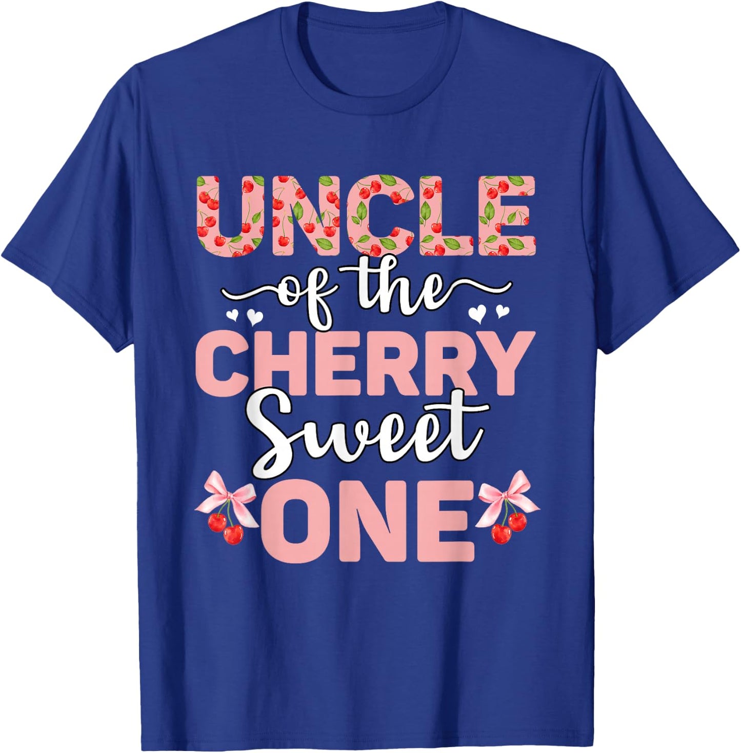 Uncle Of The Cherry Sweet One 1st Birthday Cherry Lover T-Shirt - T-Shirt | Royal