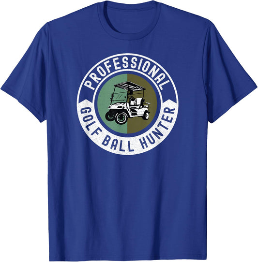 Professional Golf Ball Hunter - Funny Golf T-Shirt - T-Shirt | Royal