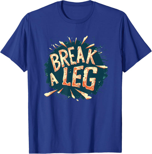 Funny Break a Leg Idiom Costume for Boys and Girls T-Shirt - T-Shirt | Royal