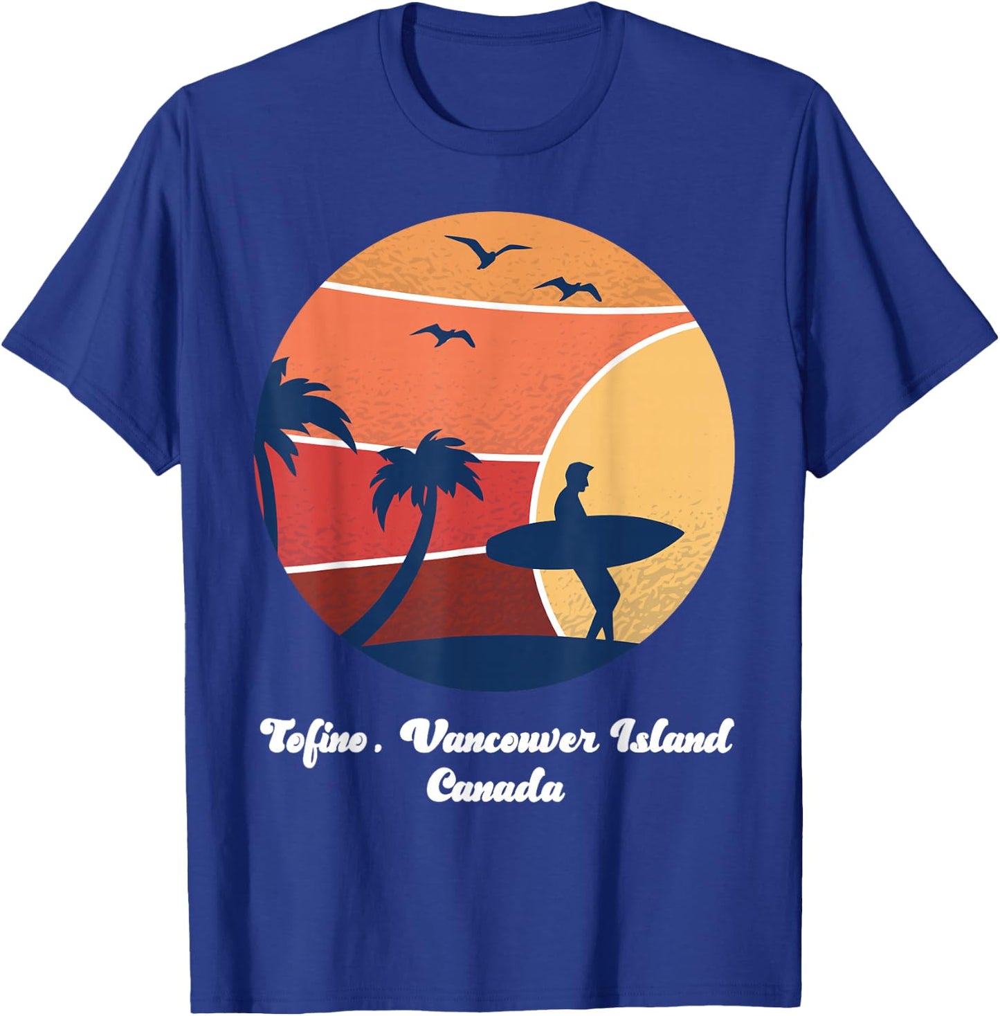 Tofino Vancouver Island Canada Surfing Vintage Surfer Beach T-Shirt - T-Shirt | Royal