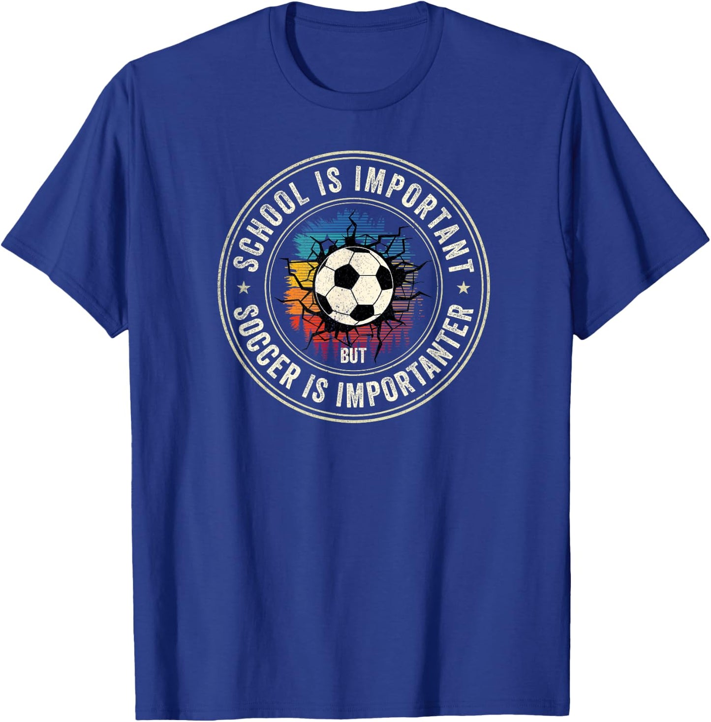 School Is Important But Soccer Is Importanter Funny Soccer T-Shirt - T-Shirt | Royal