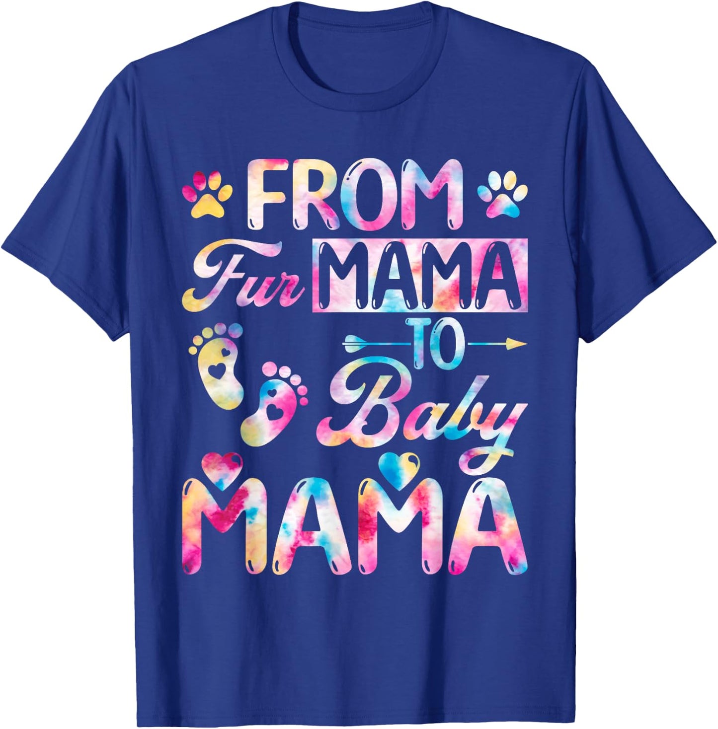 From Fur Mama to Baby Mama Adorable Pregnancy Announcement T-Shirt - T-Shirt | Royal