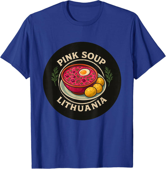 Lithuanian Saltibarsciai Cold Beetroot Pink Soup Lithuania T-Shirt - T-Shirt | Royal