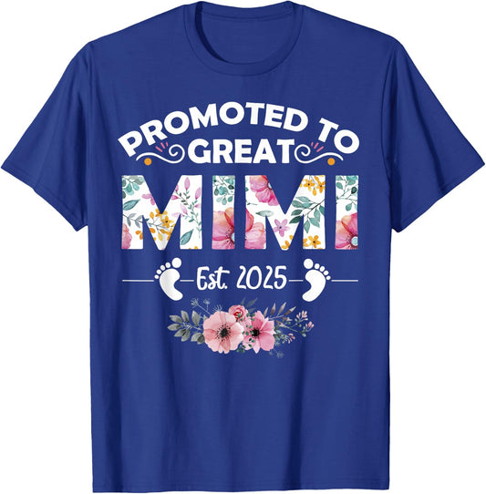 Promoted to Great Mimi Est 2025 First Time Mimi T-Shirt - T-Shirt | Royal