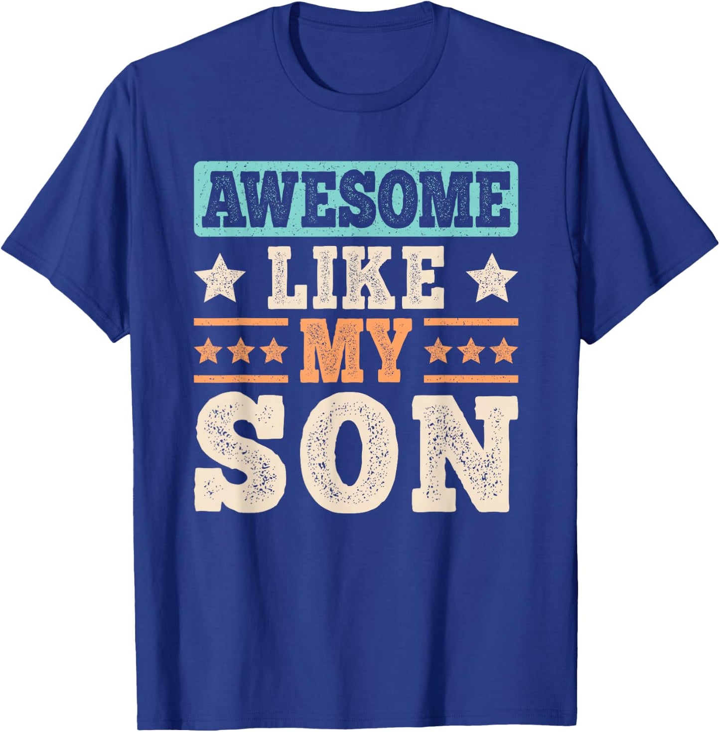 Awesome Like My Son Funny Dad Son Father Vintage T-Shirt - T-Shirt | Royal