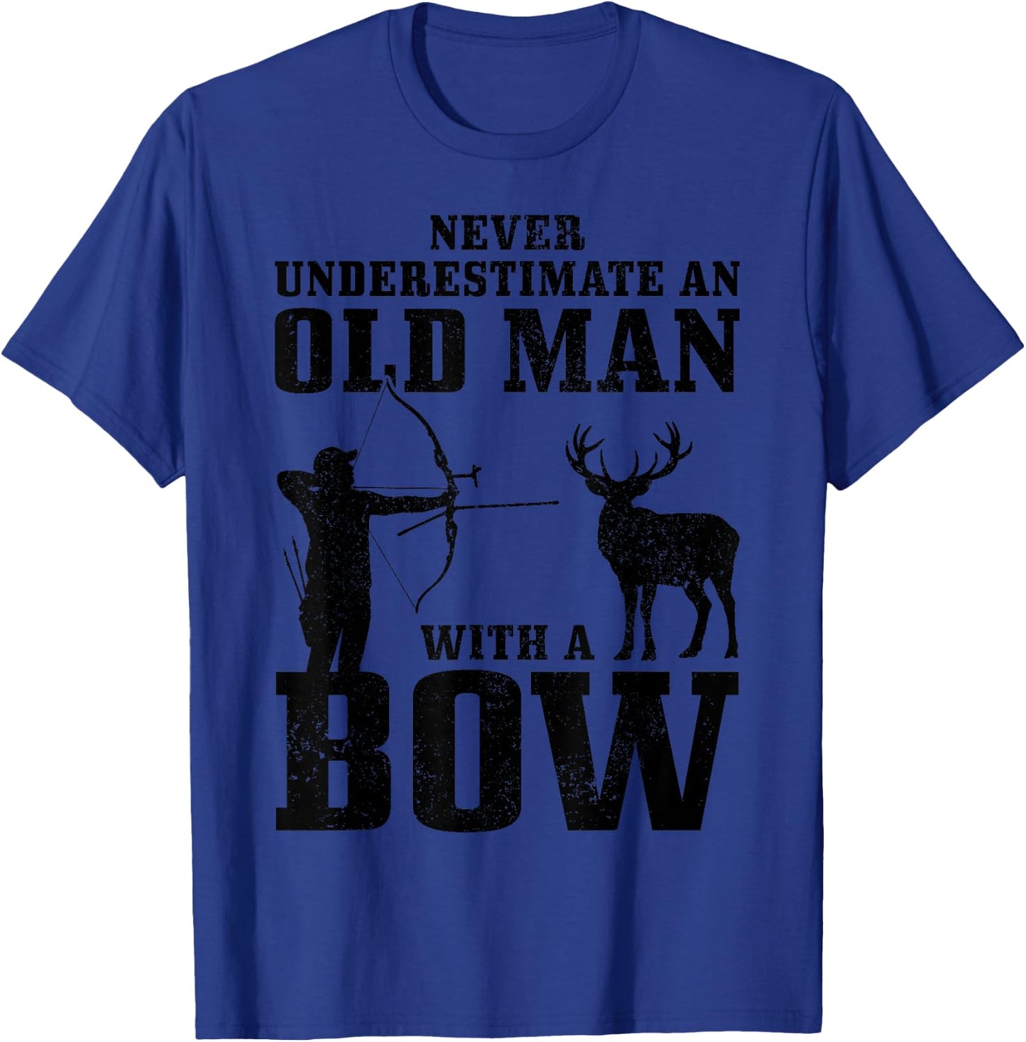 Bow Hunting Archery Never Underestimate An Old Man With Bow T-Shirt - T-Shirt | Royal