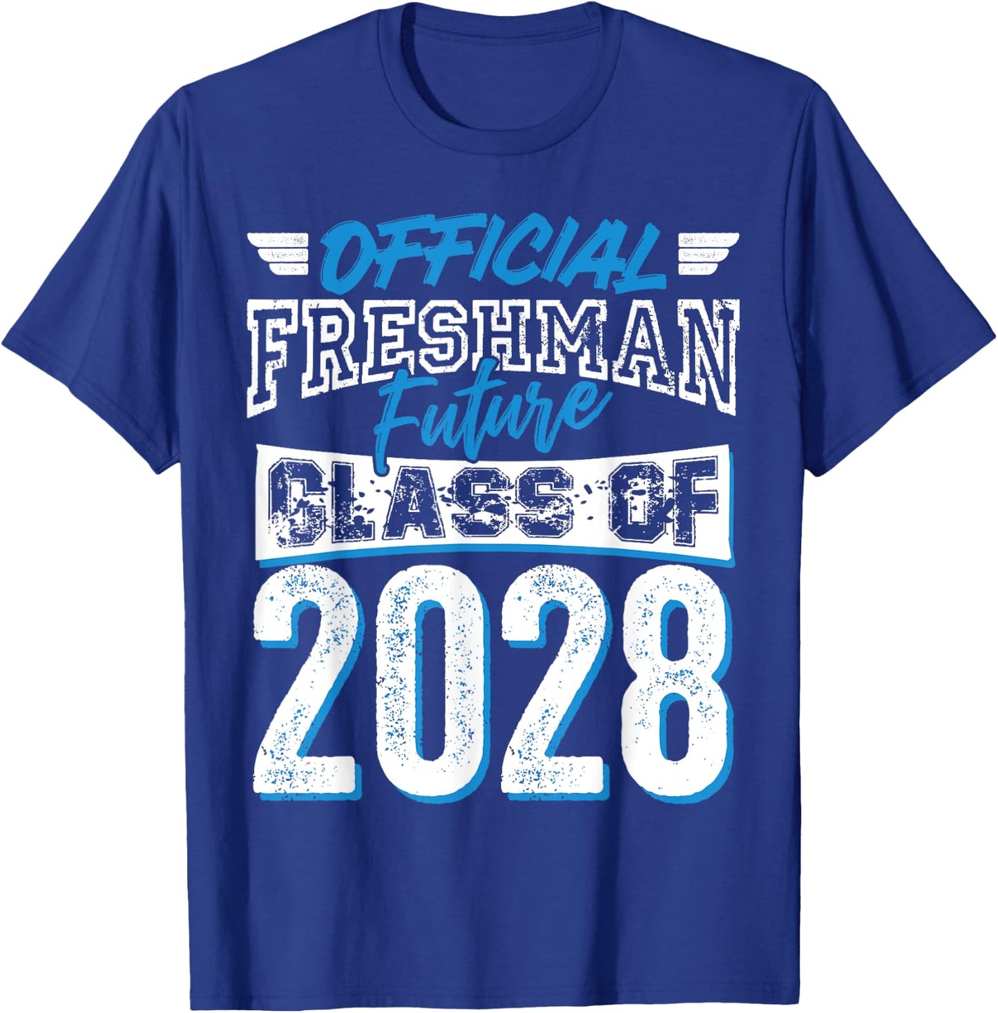Official Freshman Future Class 2028 9th Grade First Day Crew T-Shirt - T-Shirt | Royal