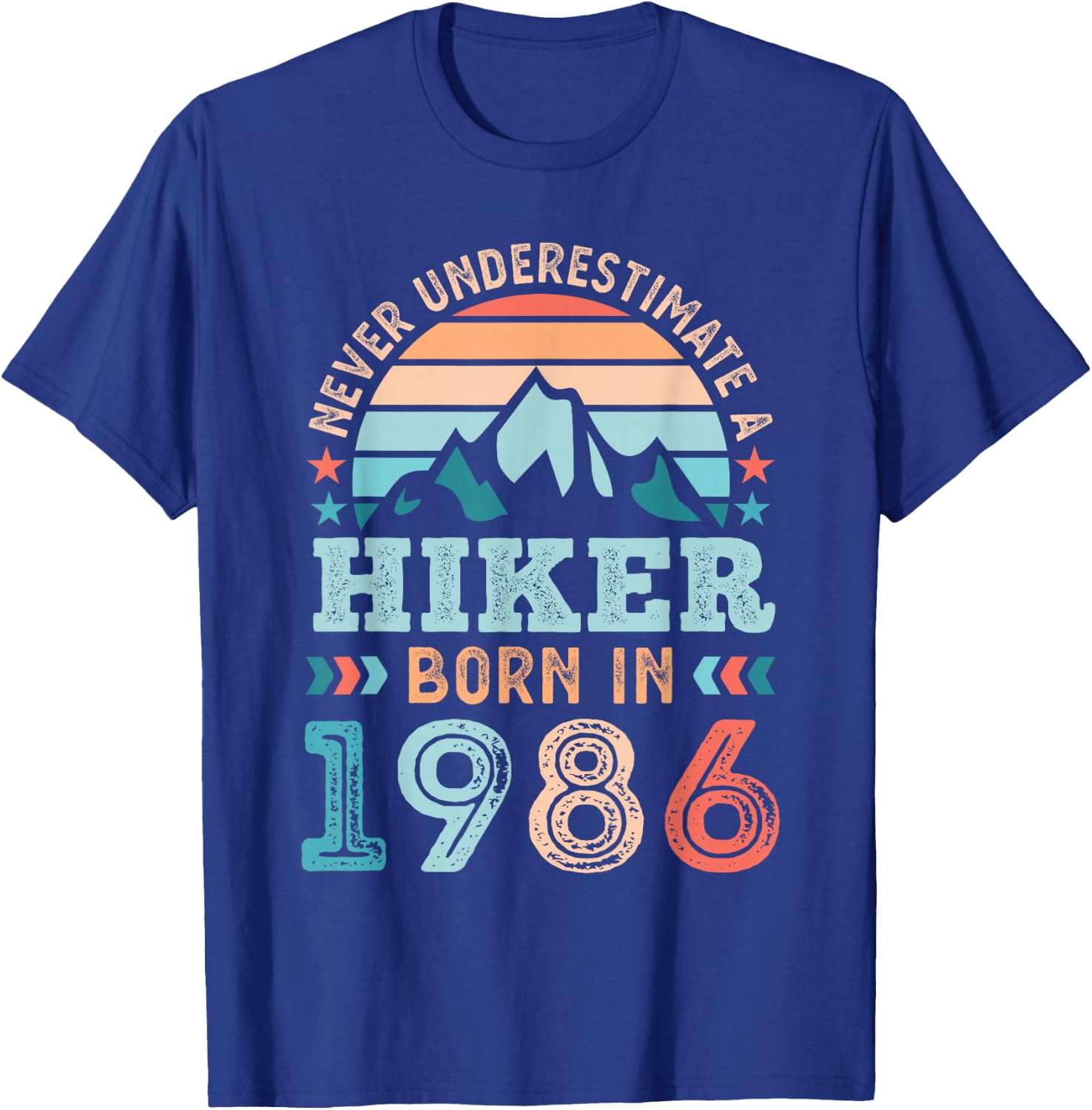 Hiker born in 1986 40th Birthday Hiking Hike Gifts T-Shirt - T-Shirt | Royal
