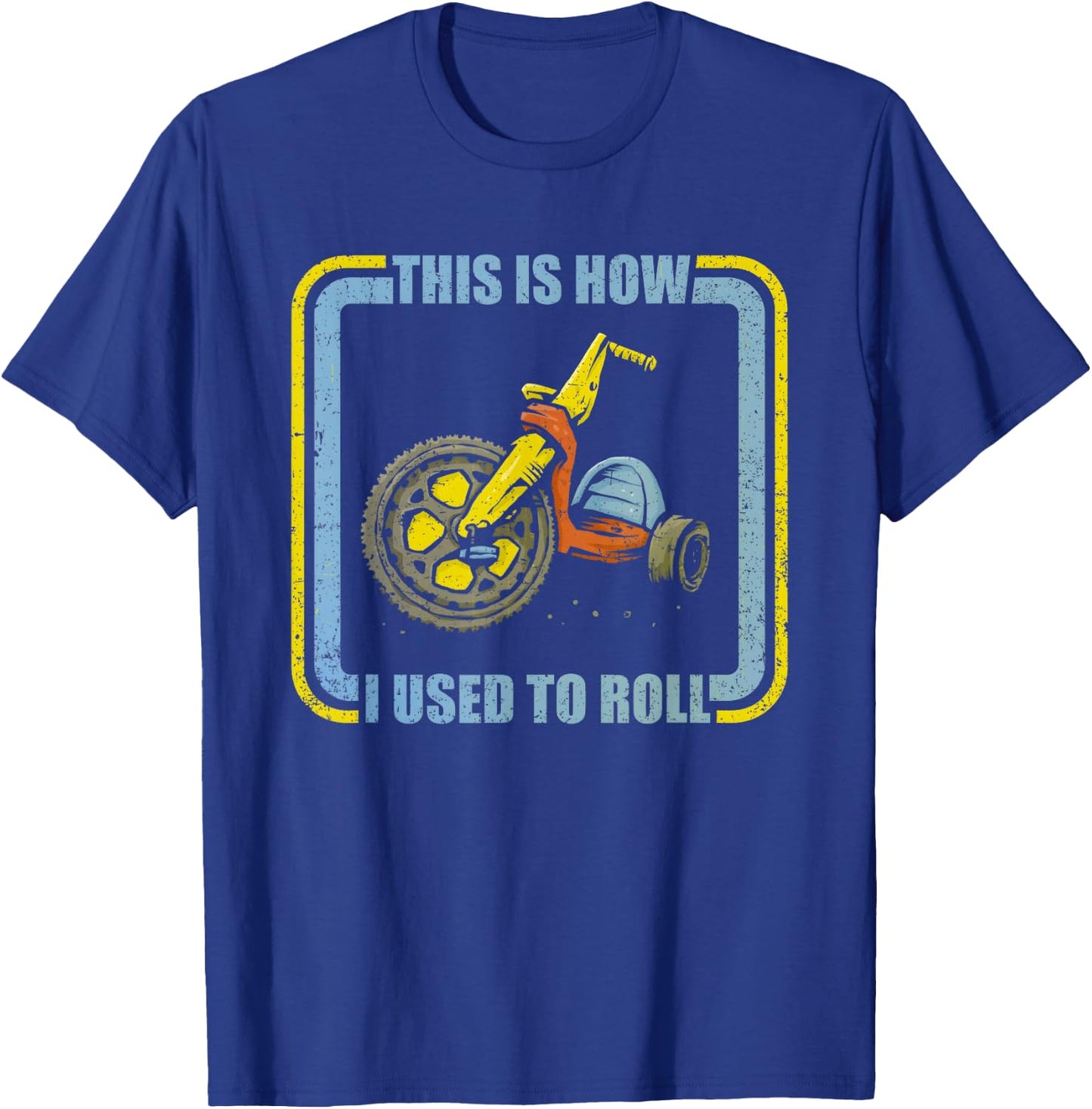This Is How I Used To Roll T-Shirt - T-Shirt | Royal