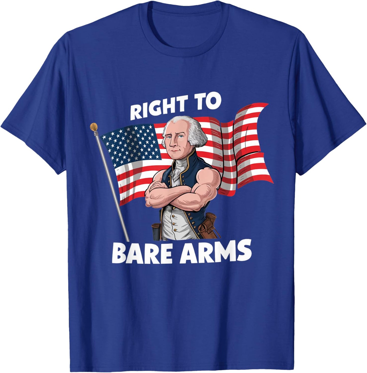 Right To Bare Arms - 4th of July Funny Gym Workout T-Shirt - T-Shirt | Royal
