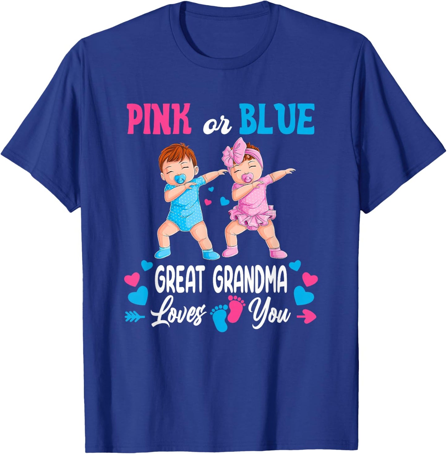 Pink Or Blue Great Grandma Loves You Baby Gender Reveal T-Shirt - T-Shirt | Royal