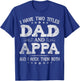 I Have Two Titles Dad And Appa Funny Father's Day Gift T-Shirt - T-Shirt | Royal