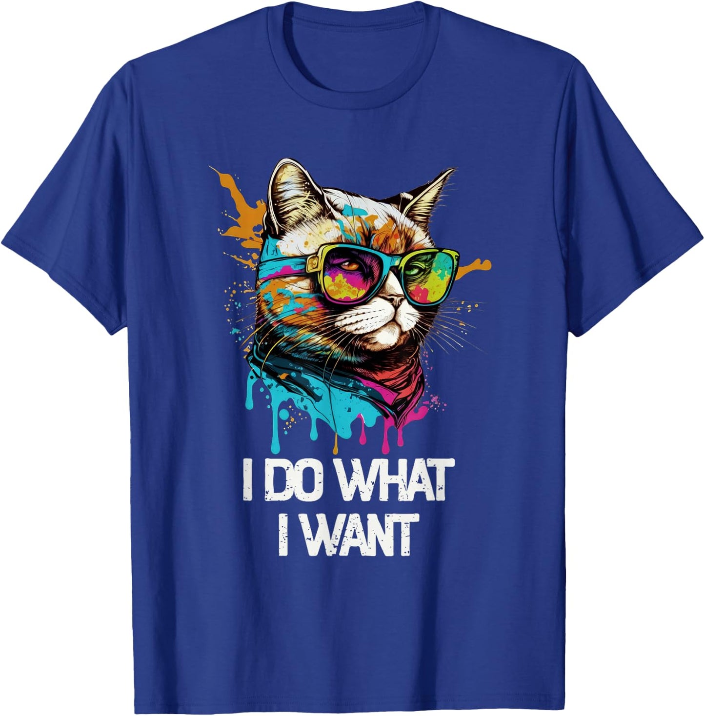 I Do What I Want Cat with Sunglasses T-Shirt - T-Shirt | Royal